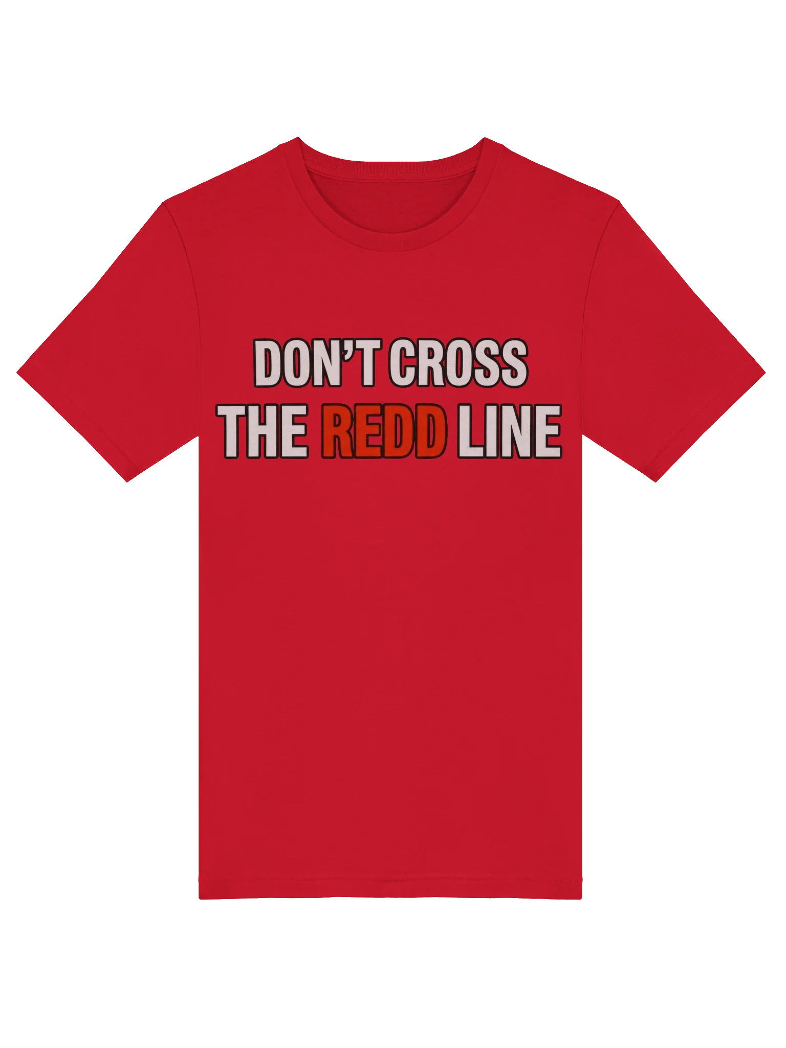Don't Cross The Redd Line T Shirt thumbnail 53