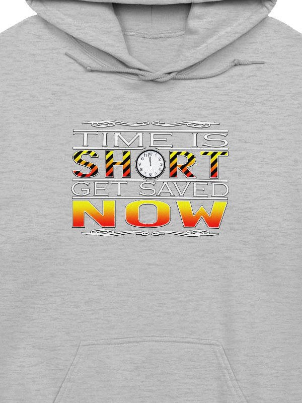 Time Is Short Get Saved Now Hoodie product image (2)