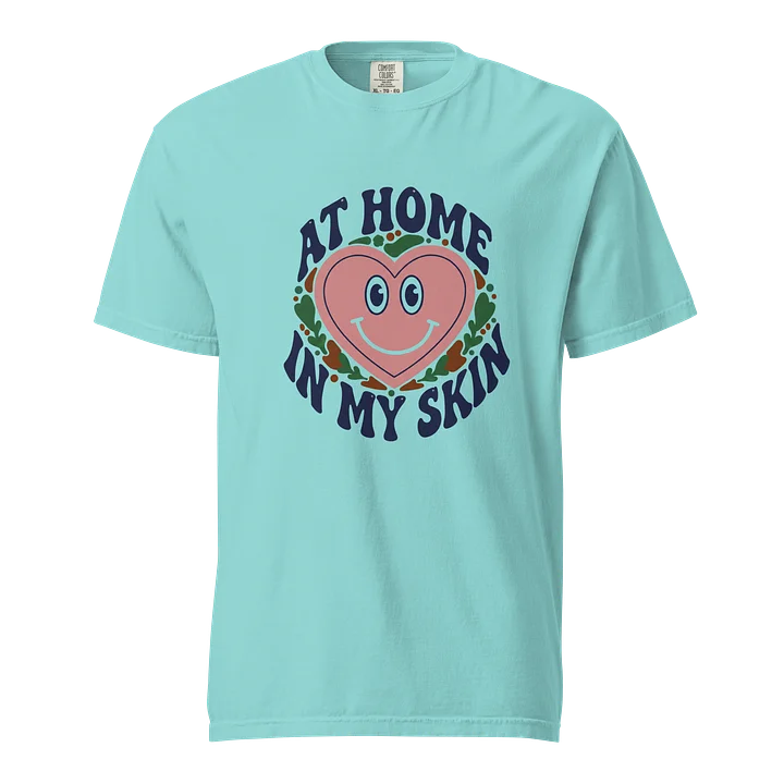 “At Home In My Skin” Lagoon Blue T-Shirt product image (1)
