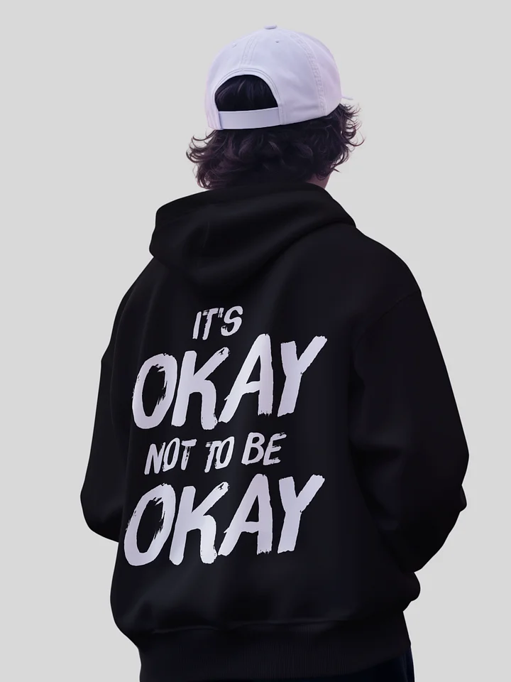 It's Okay Not To Be Okay Hoodie product image (1)