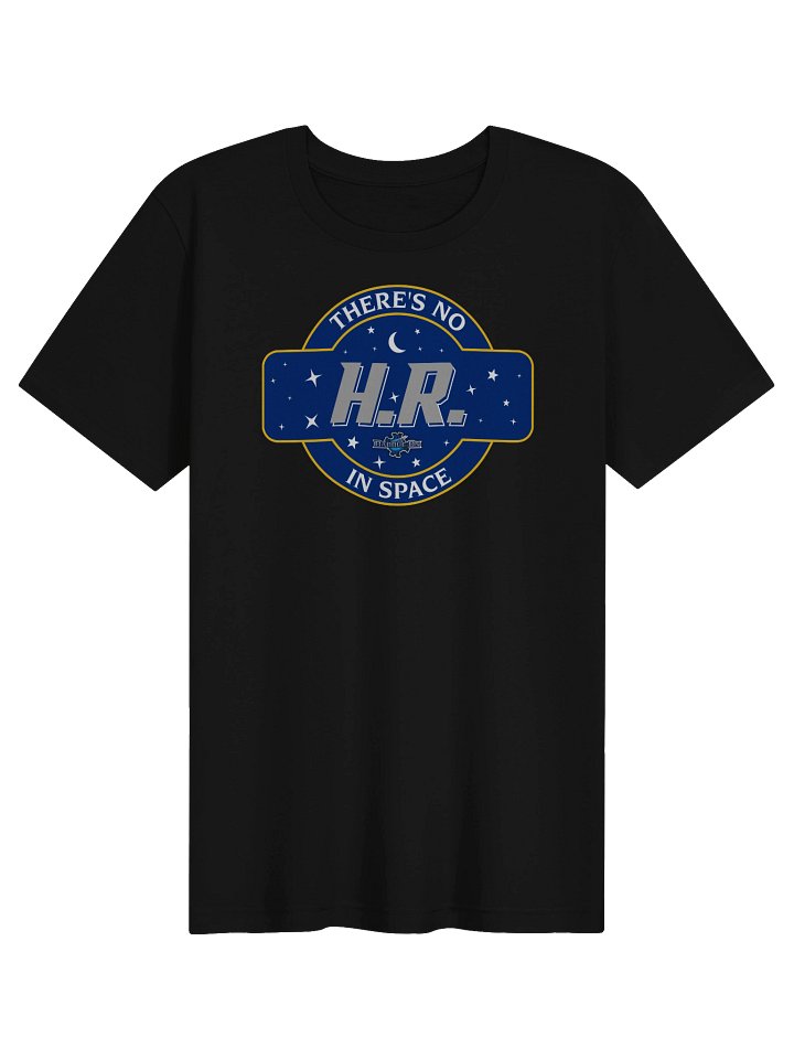"There's No H.R. In Space Tee (Black)" product image (1)