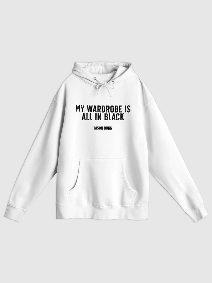 My Wardrobe Is All In Black hoodie product image (1)