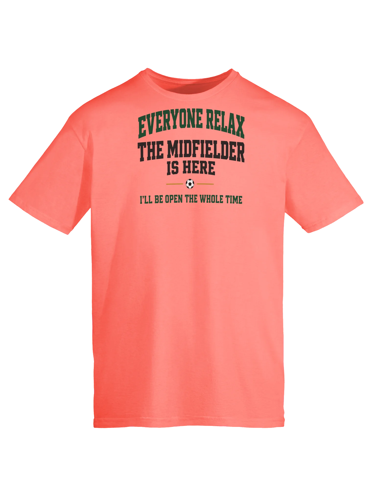 Everyone Relax Midfielder Soccer Tee product image (40)