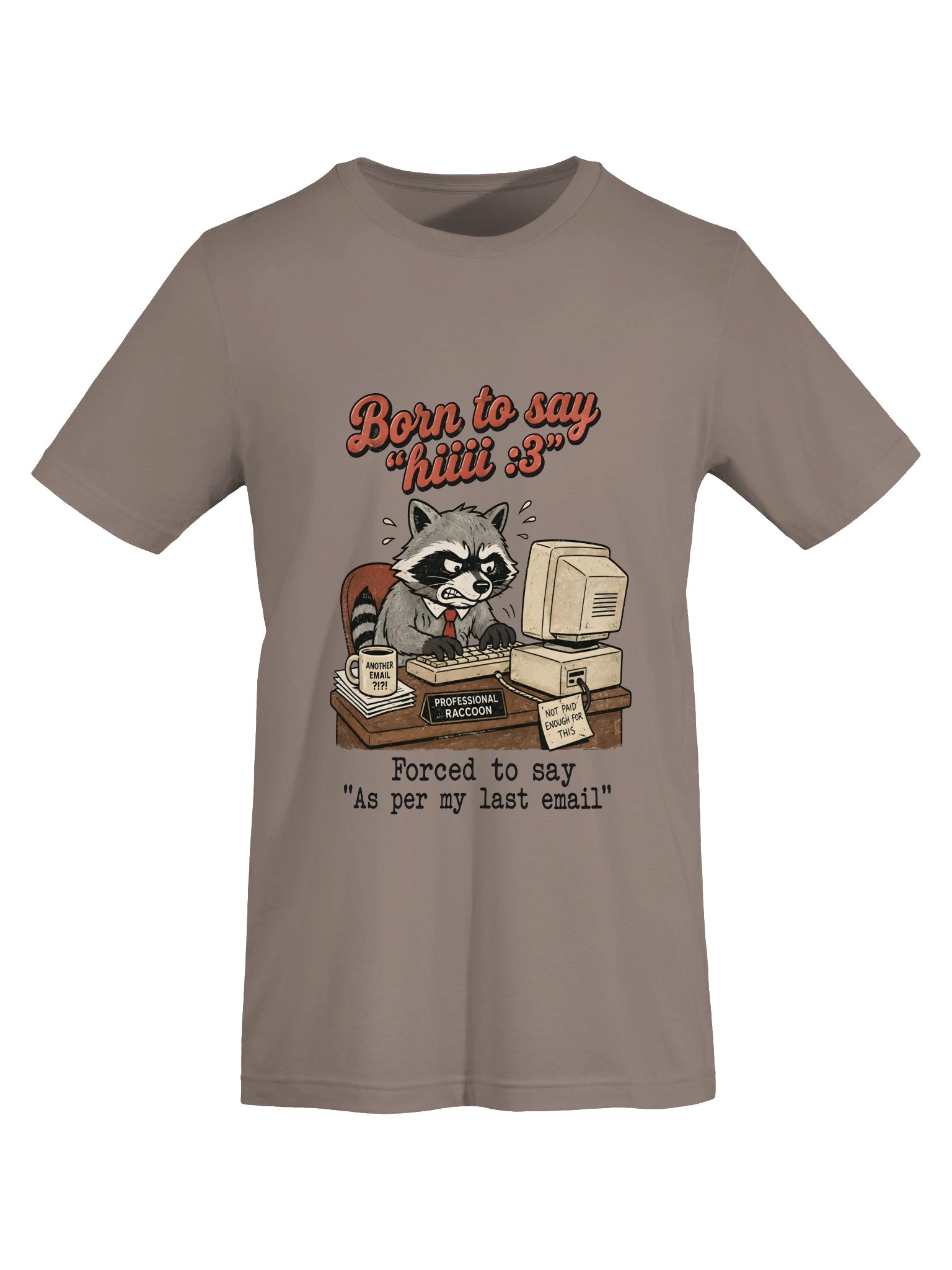 As Per My Last Email Corporate Raccoon Tee product image (49)