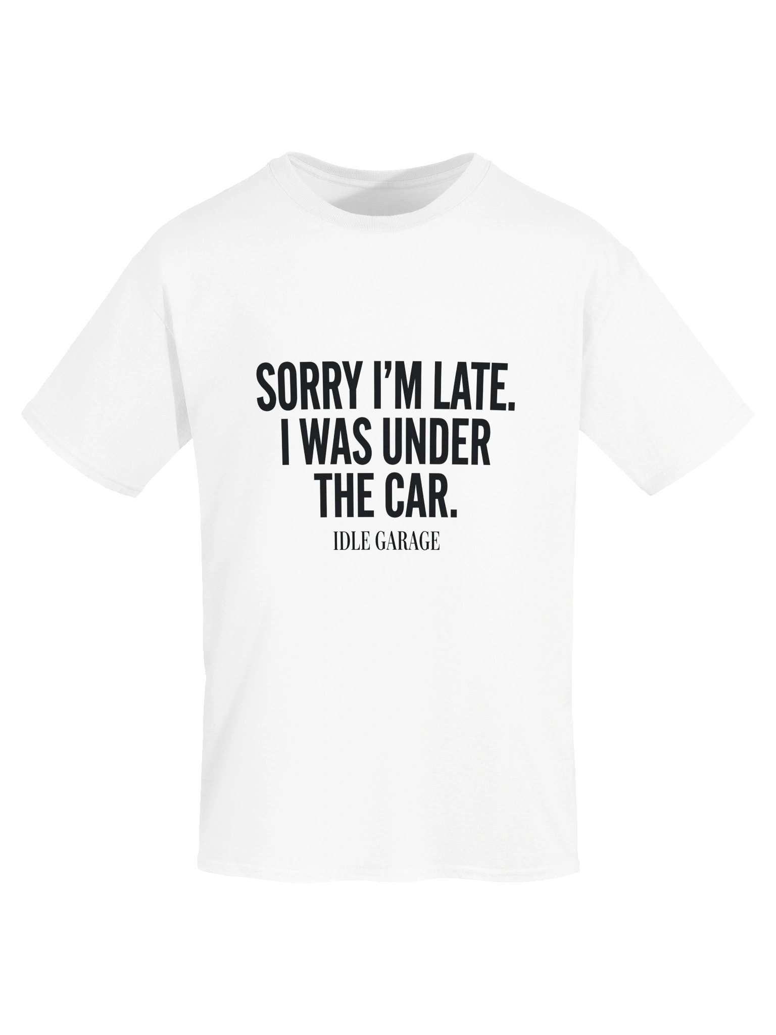Sorry I’m Late, I Was Under the Car tee product image (5)