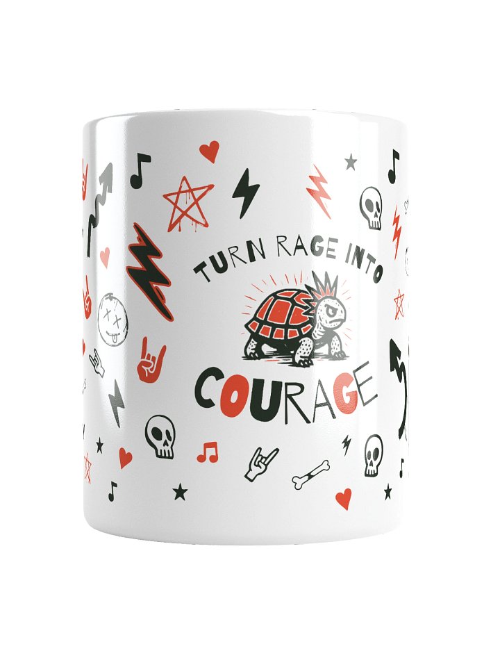 100% Reusable Turn Rage Into Courage Mug product image (1)