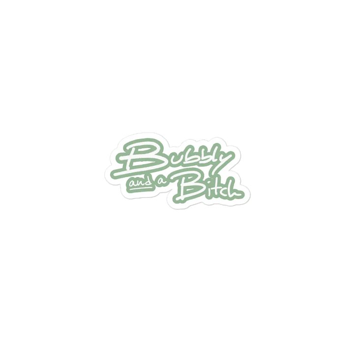 Bubbly and a B*tch (lined design, #96B697) magnet product image (1)
