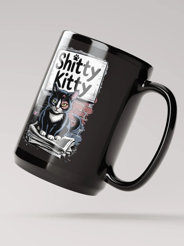 Sh*tty Kitty Mug 15 oz product image (2)