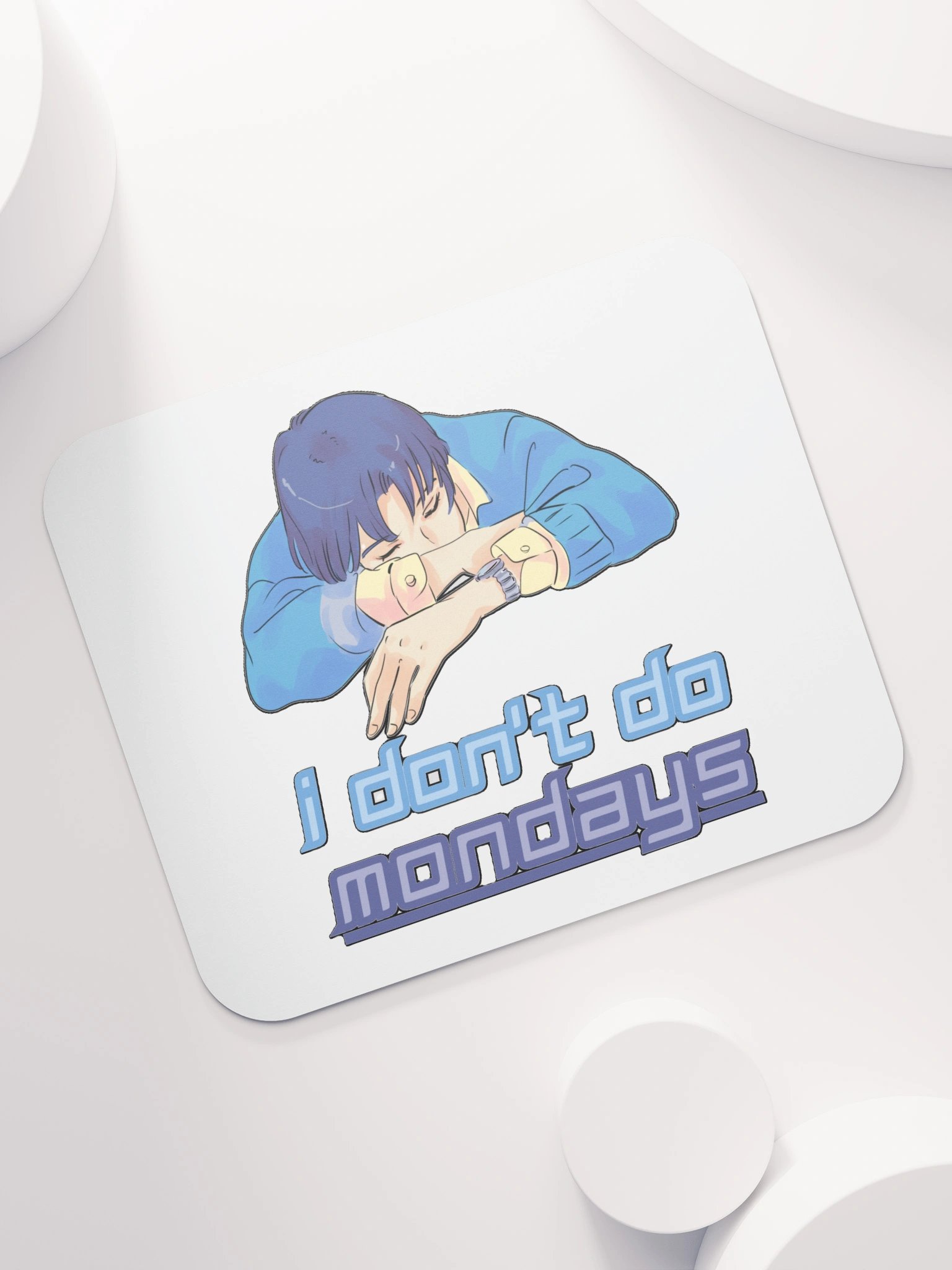 I DON'T DO MONDAYS product image (7)