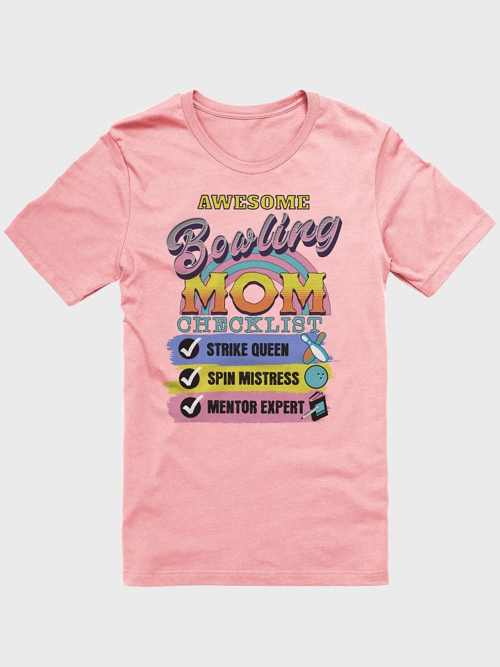 Awesome Bowling Mom Checklist T-Shirt product image (1)