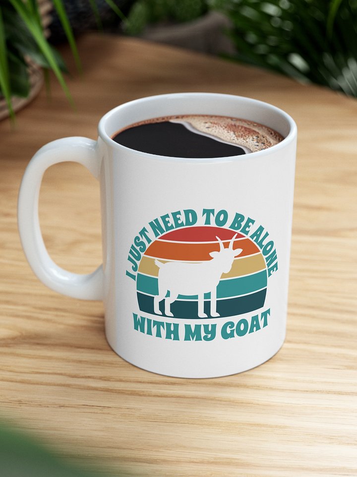 I Just Need To Be Alone with My Goat product image (1)