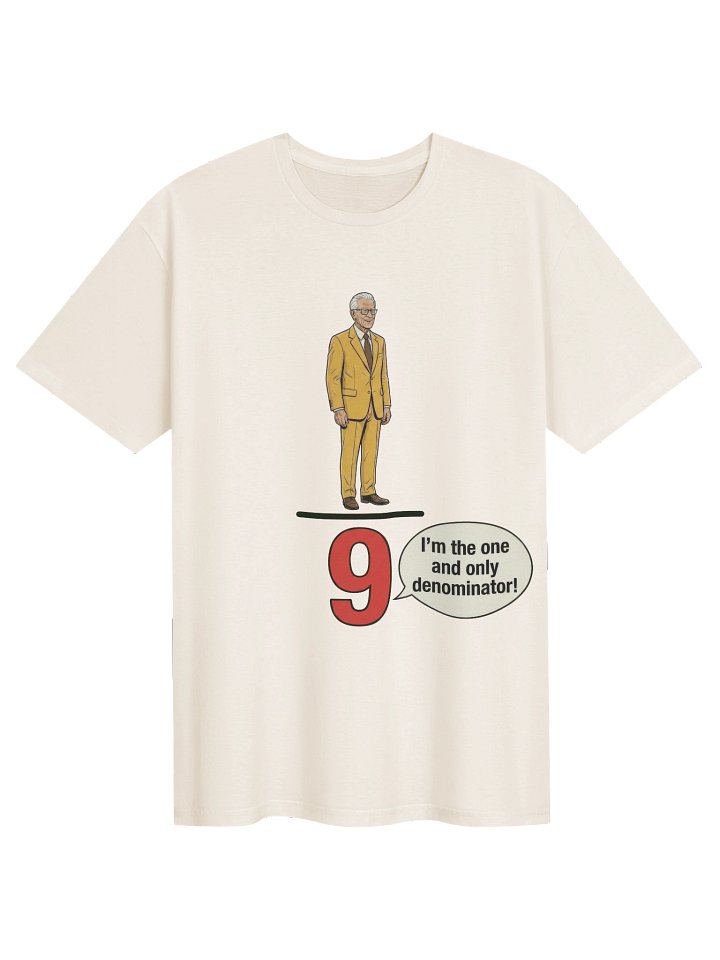 I'm The One And Only Denominator Shirt product image (1)