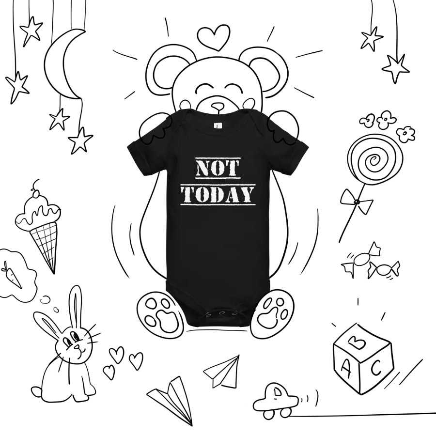 Not Today baby onesie product image (10)
