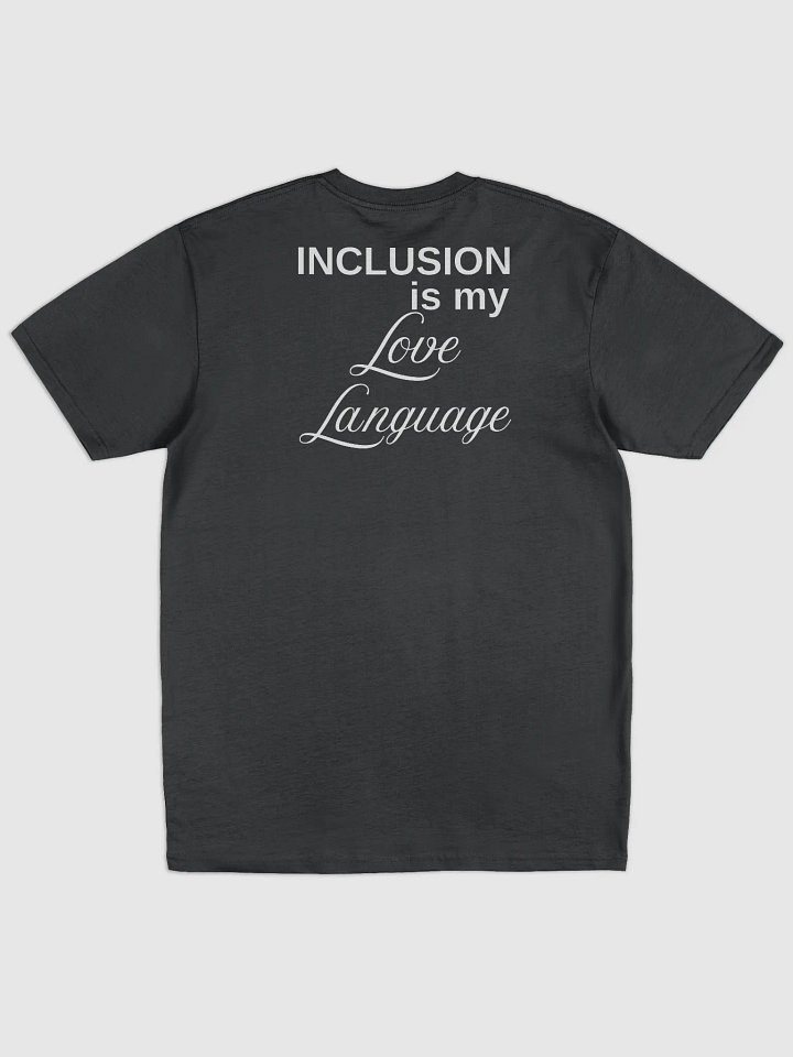 Inclusion Is My Love Language Tee product image (2)