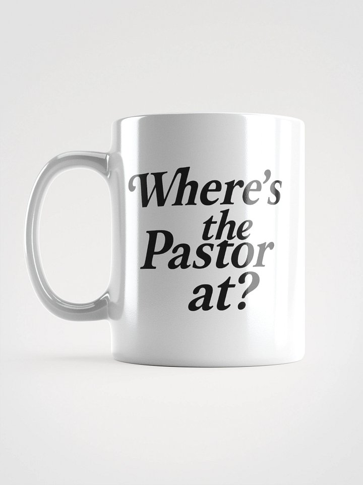 “Where’s the Pastor At?” Viral Quote Mug product image (2)