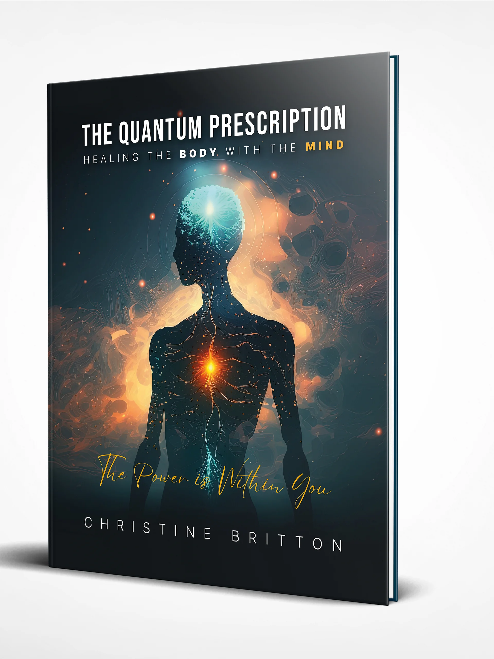 The Quantum Prescription - Healing The Body With The Mind product image (1)