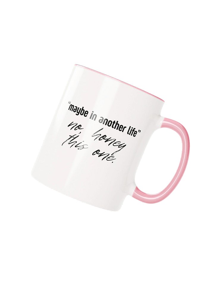 Maybe In Another Life Mug product image (2)