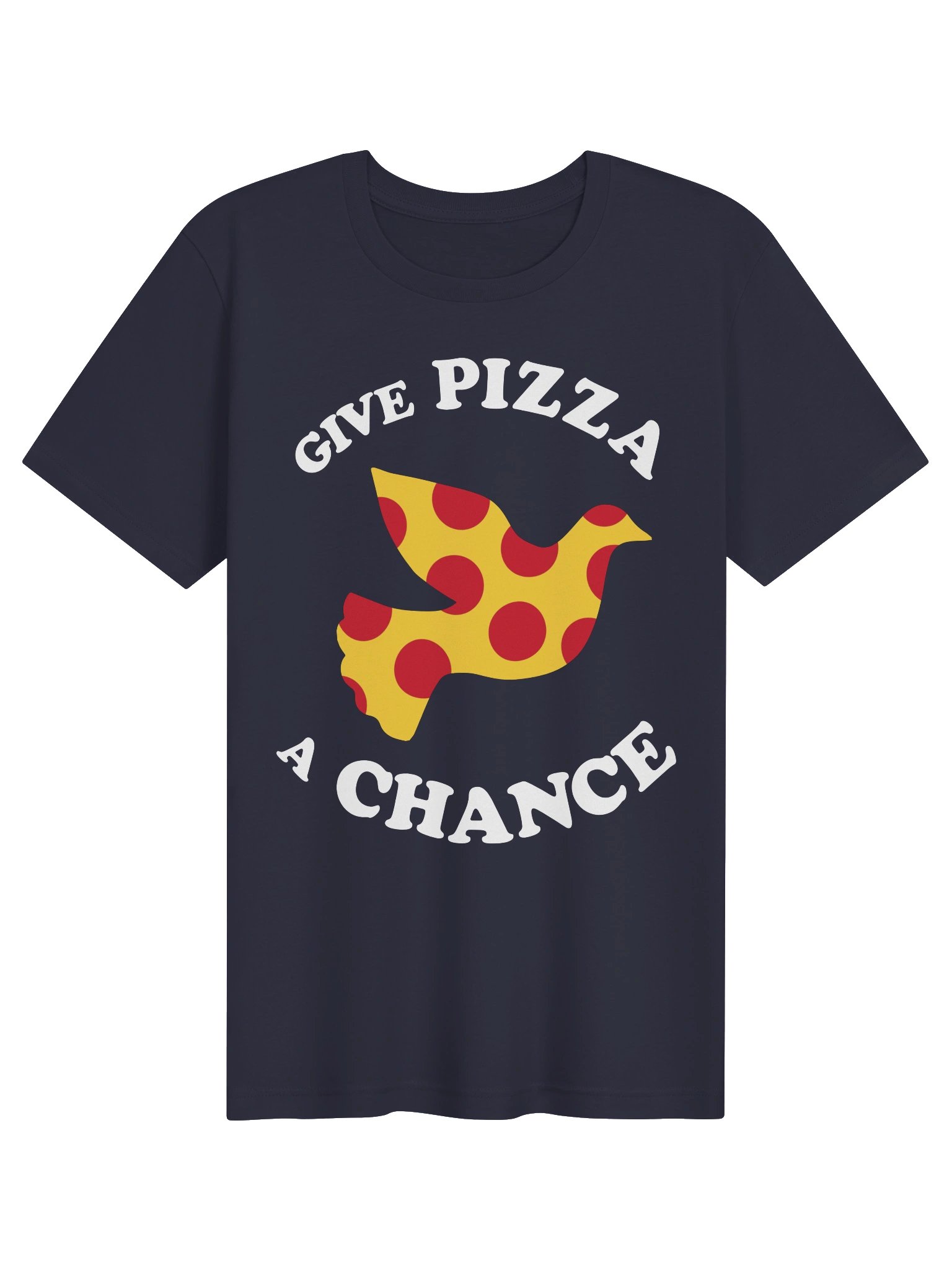 Give Pizza A Chance T-Shirt - DS046 product image (1)