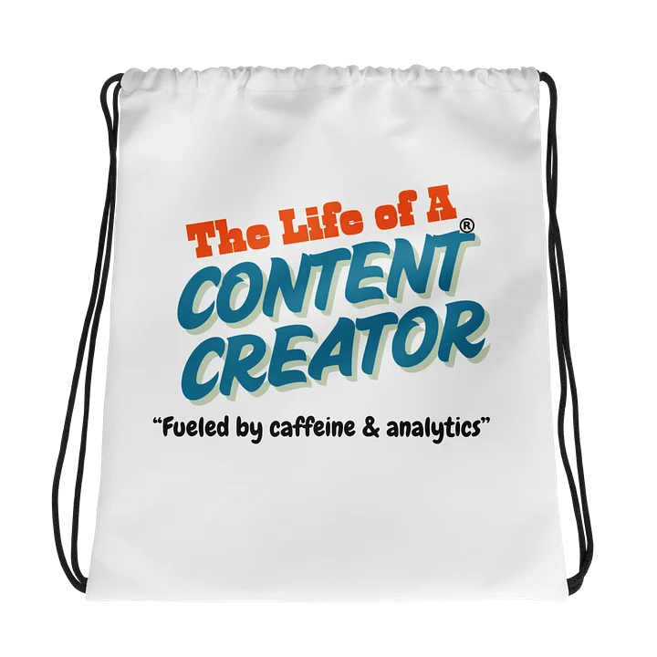 The Life of a CONTENT CREATOR All-Over Print Drawstring Bag product image (1)