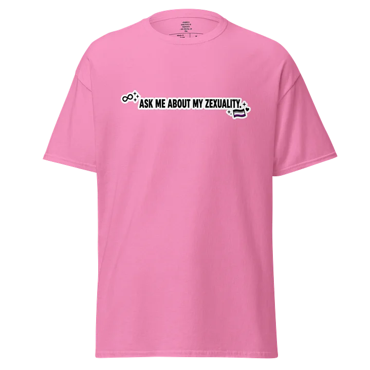 Pride 2026 Ask Me About My Zexuality T-shirt. product image (1)