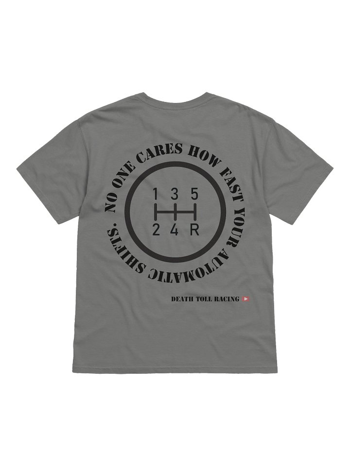 No One Cares About Your Auto Transmission T-Shirt product image (1)