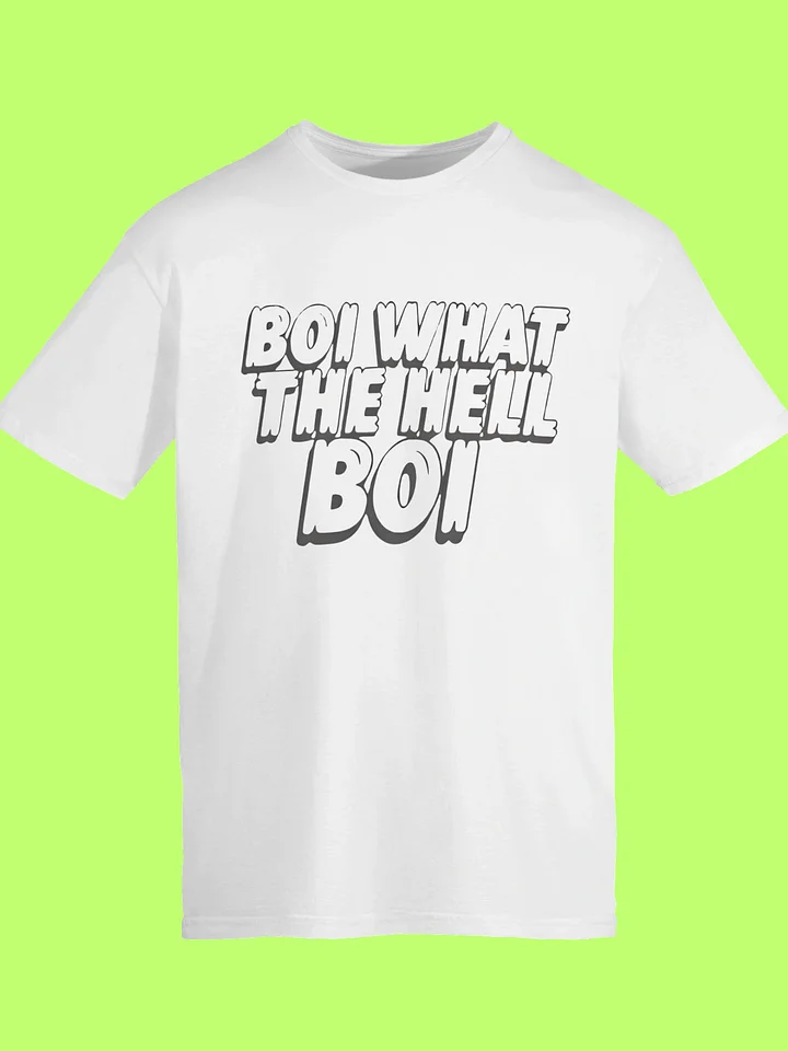 Boi What The Hell Boi Shirt product image (1)