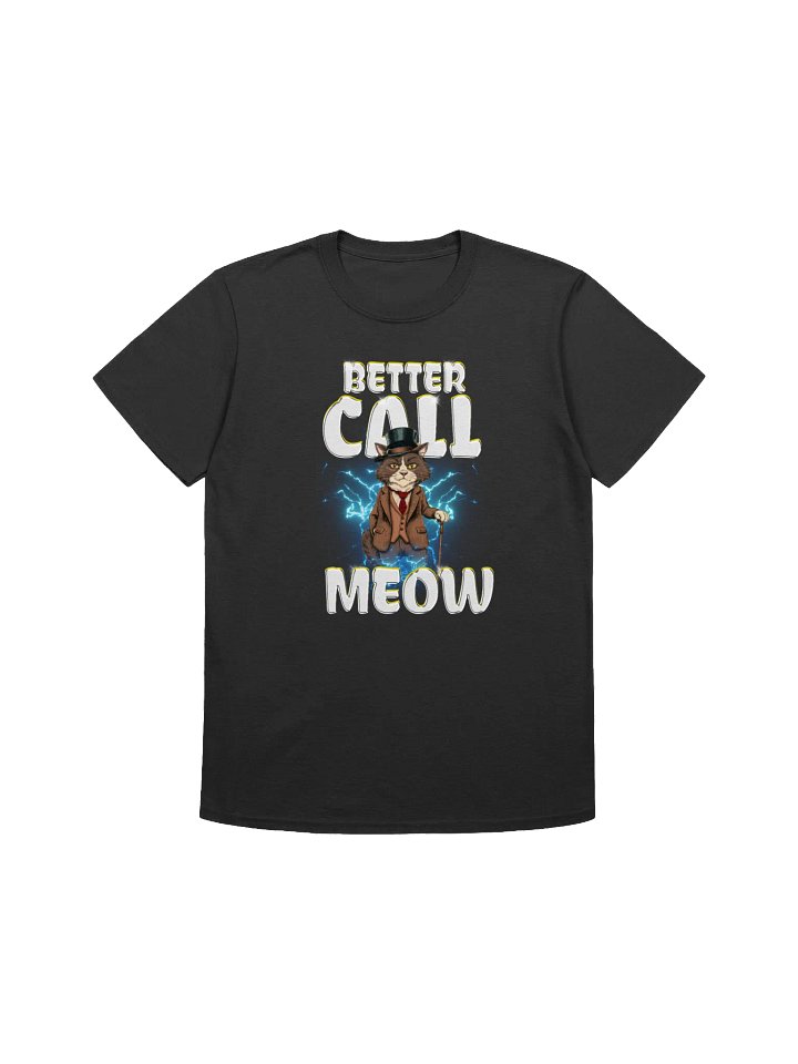 Better Call Meow T-Shirt product image (1)