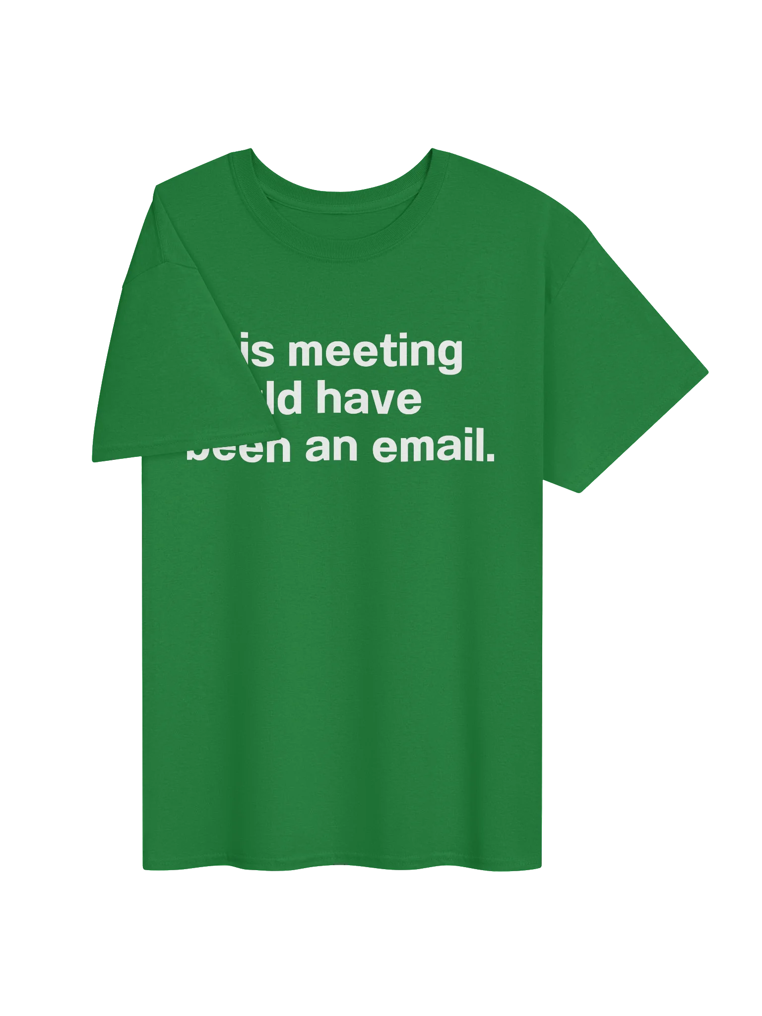 This meeting could have been an email. Unisex Shirt product image (26)