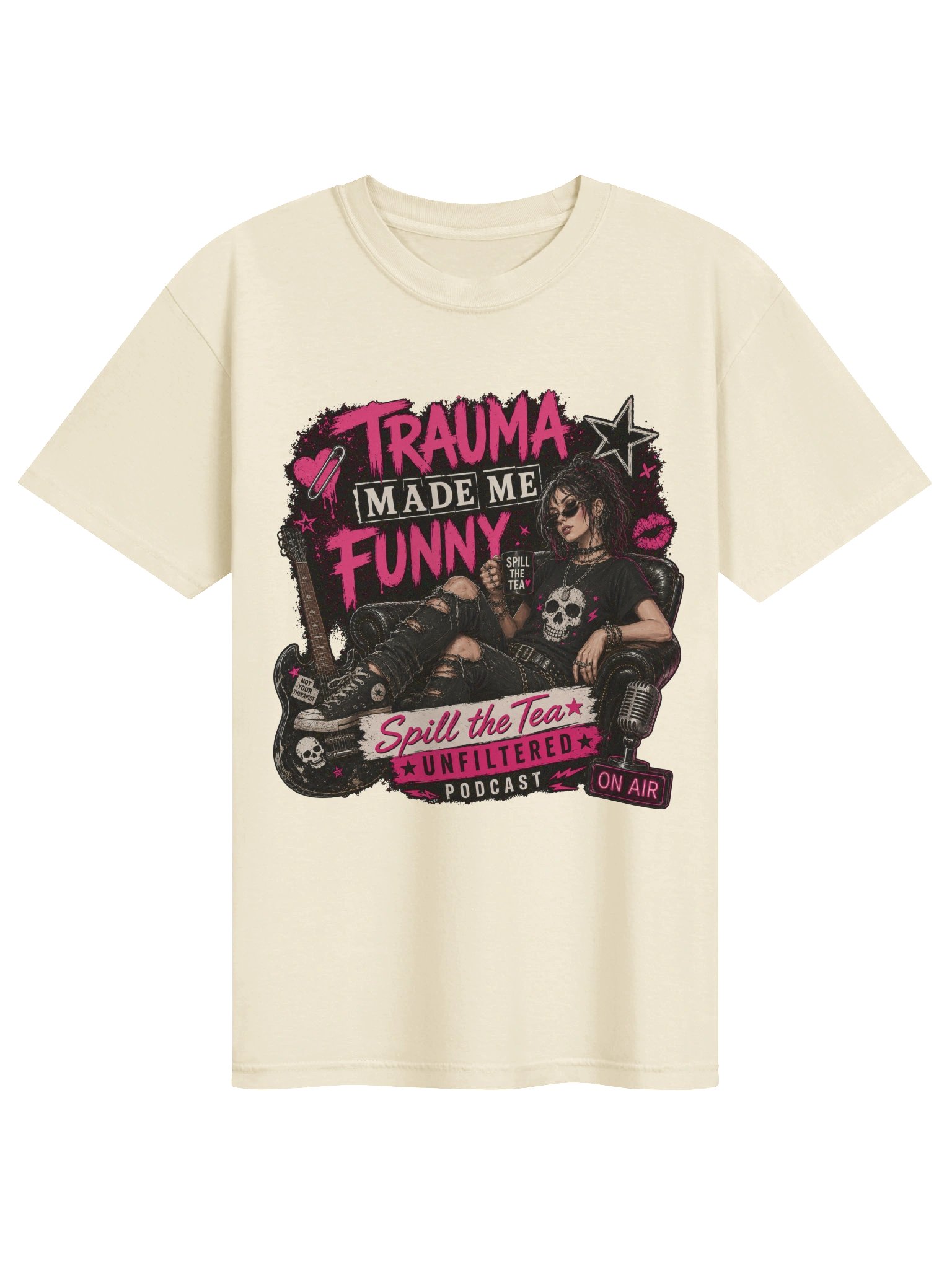 TRAUMA MADE ME FUNNY — Spill the Tea Unfiltered Tee product image (1)