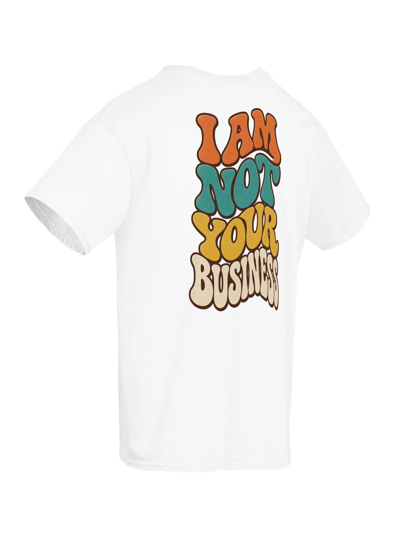 Wavy Retro I Am Not Your Business T-Shirt product image (3)
