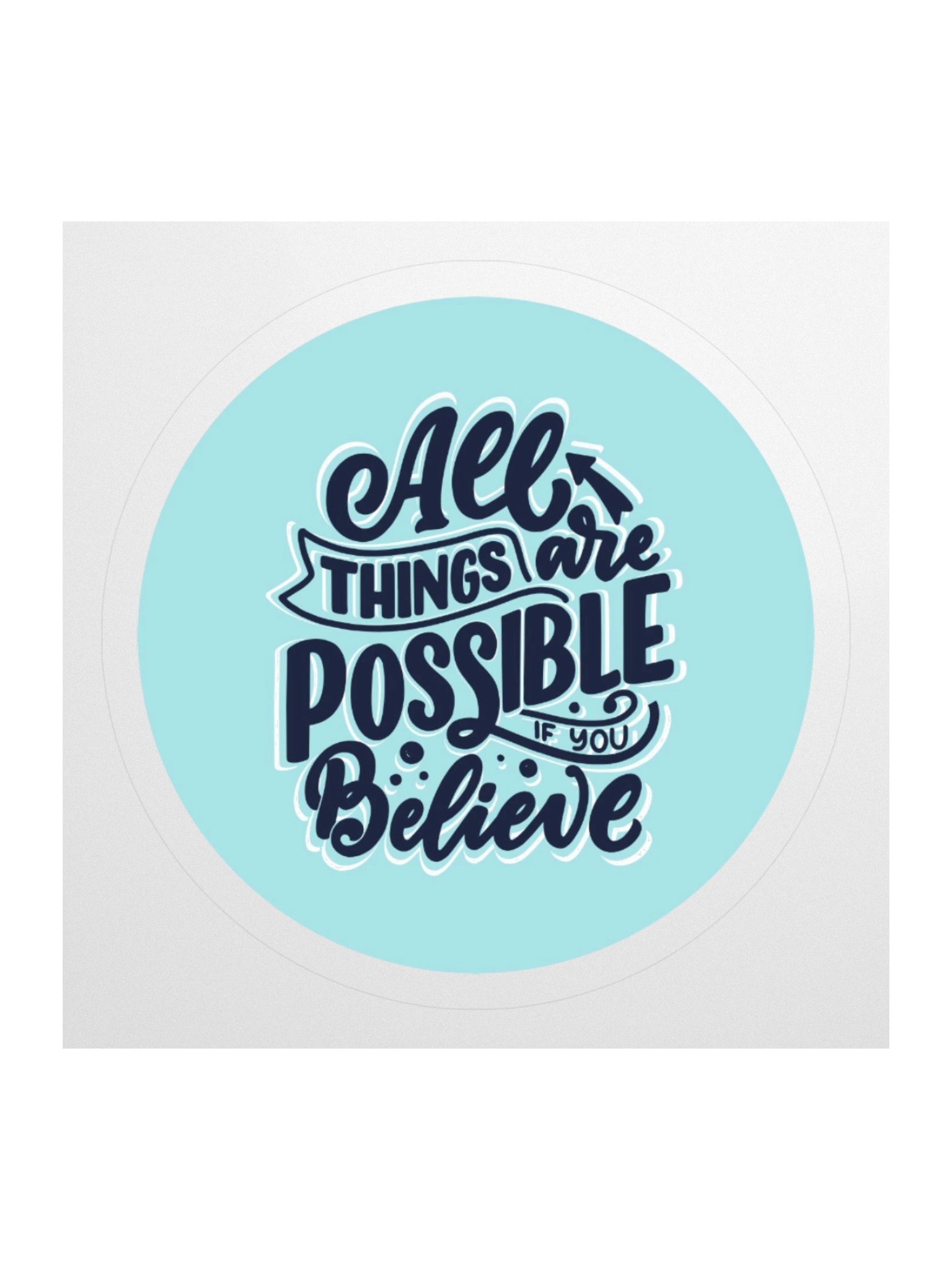 All Things Are Possible Sticker product image (1)