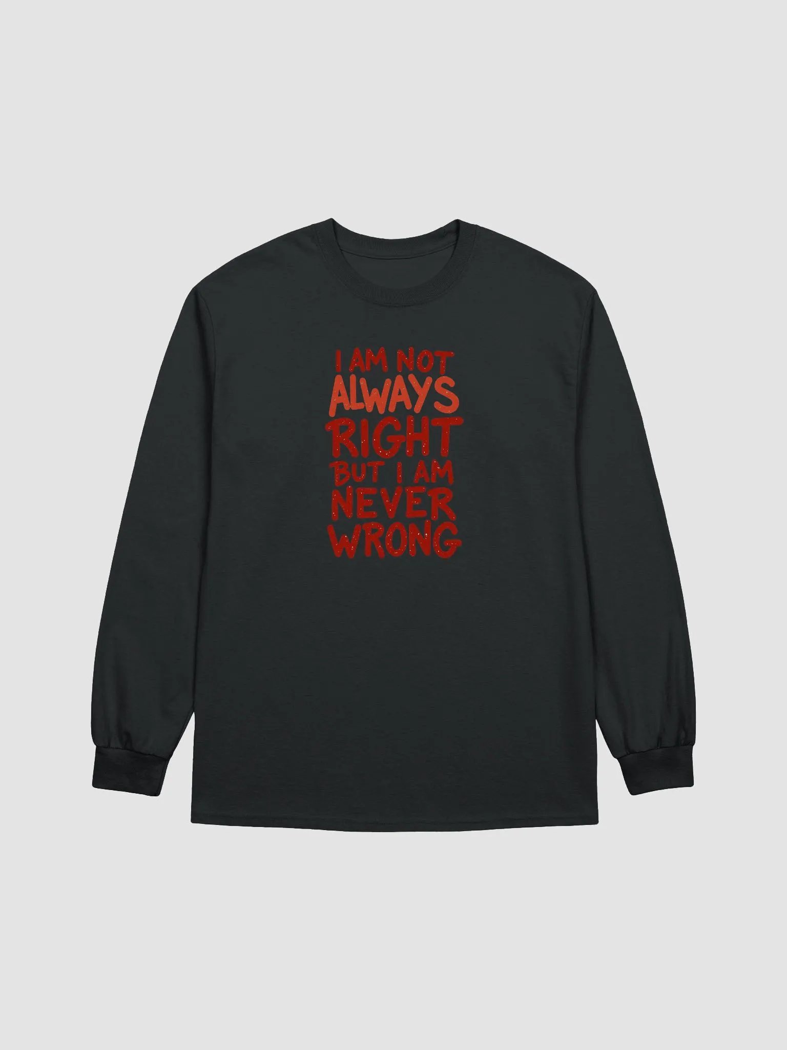 Never Wrong Statement Long Sleeve Tee product image (1)