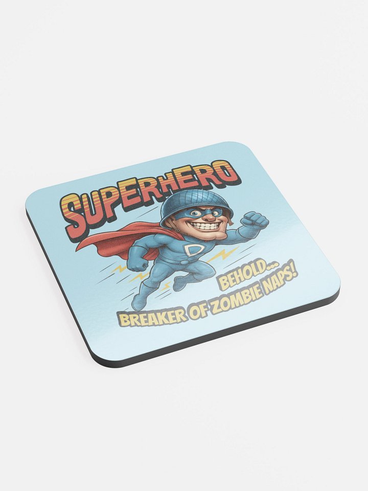 Superhero: Breaker of Zombie Naps — Glossed Cork Gaming Coaster product image (2)