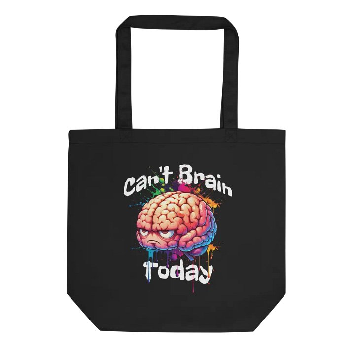 Can't Brain Today Eco Tote product image (1)