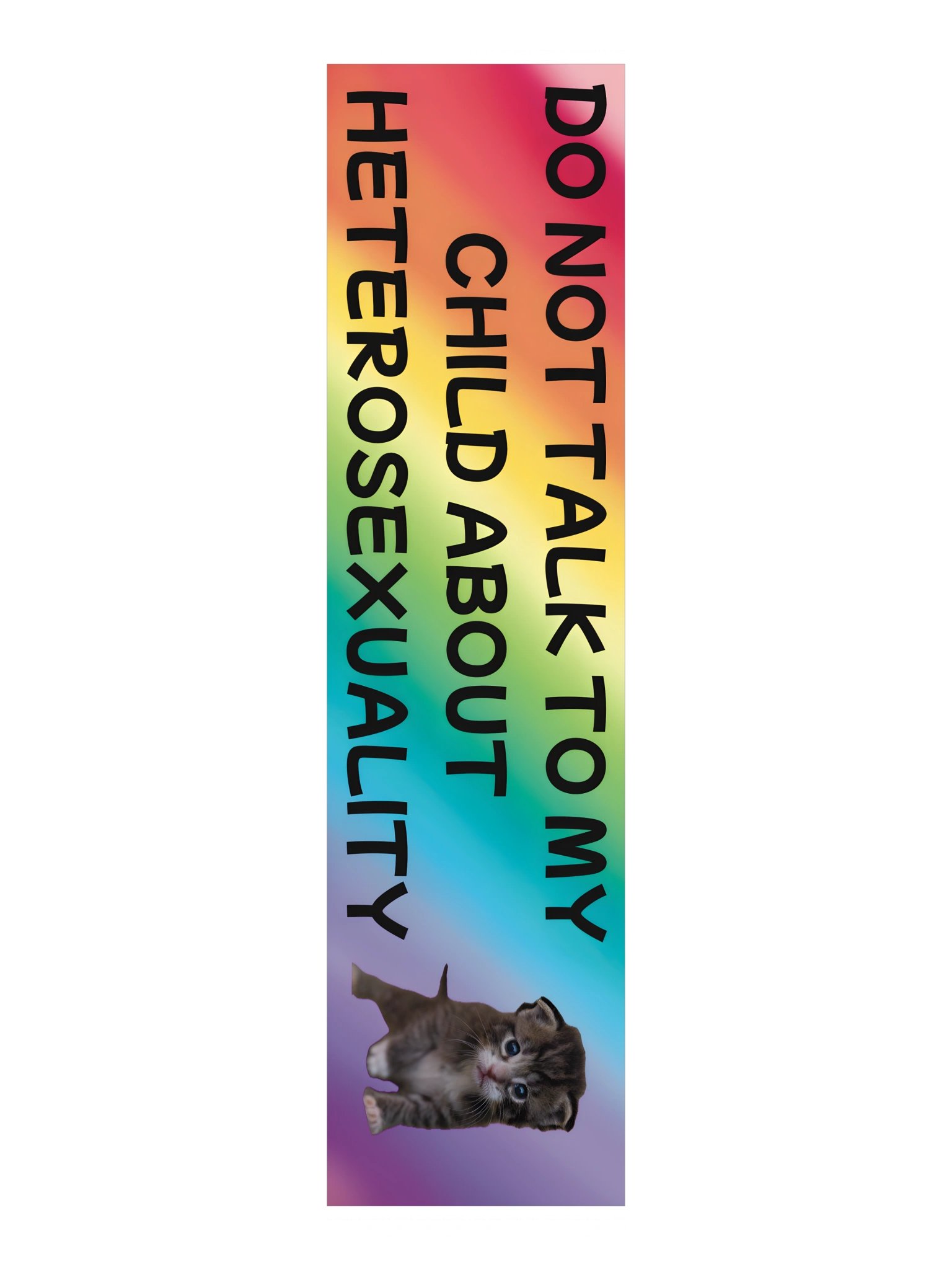 Do Not Talk to My Child About Heterosexuality Bumper Sticker product image (3)