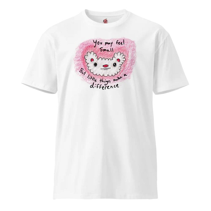 You May Feel Small Unisex Tee product image (1)