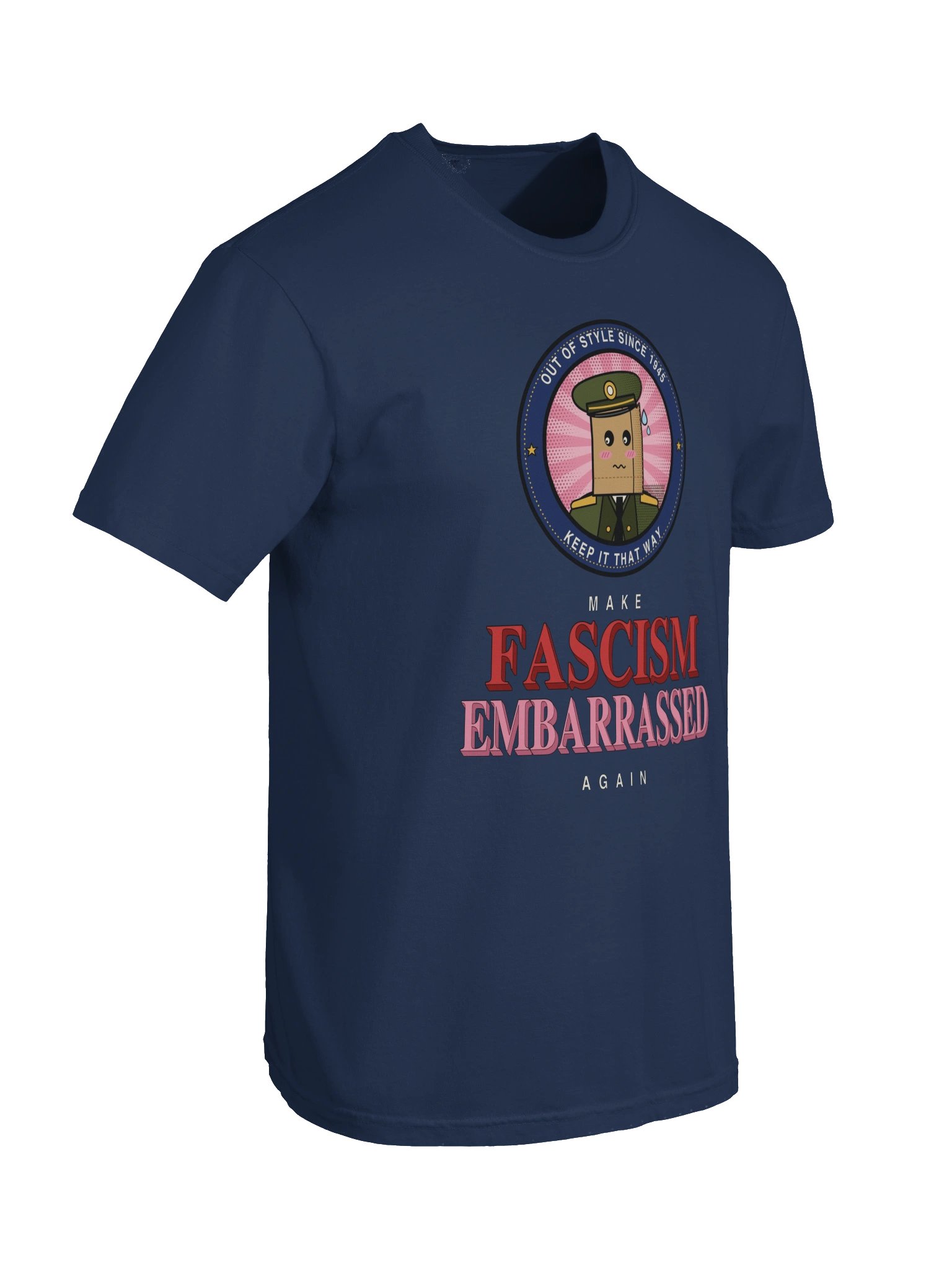 Make Fascism Embarrassed Again — Tee product image (10)
