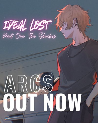 IDEAL LOST PART ONE: THE SHRIKES — ARCS OUT NOW

As of this post all of the ARCs for IDLST1 should have been sent out! I can’...