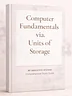 Computer Fundamentals via Units of Storage Study Guide 3