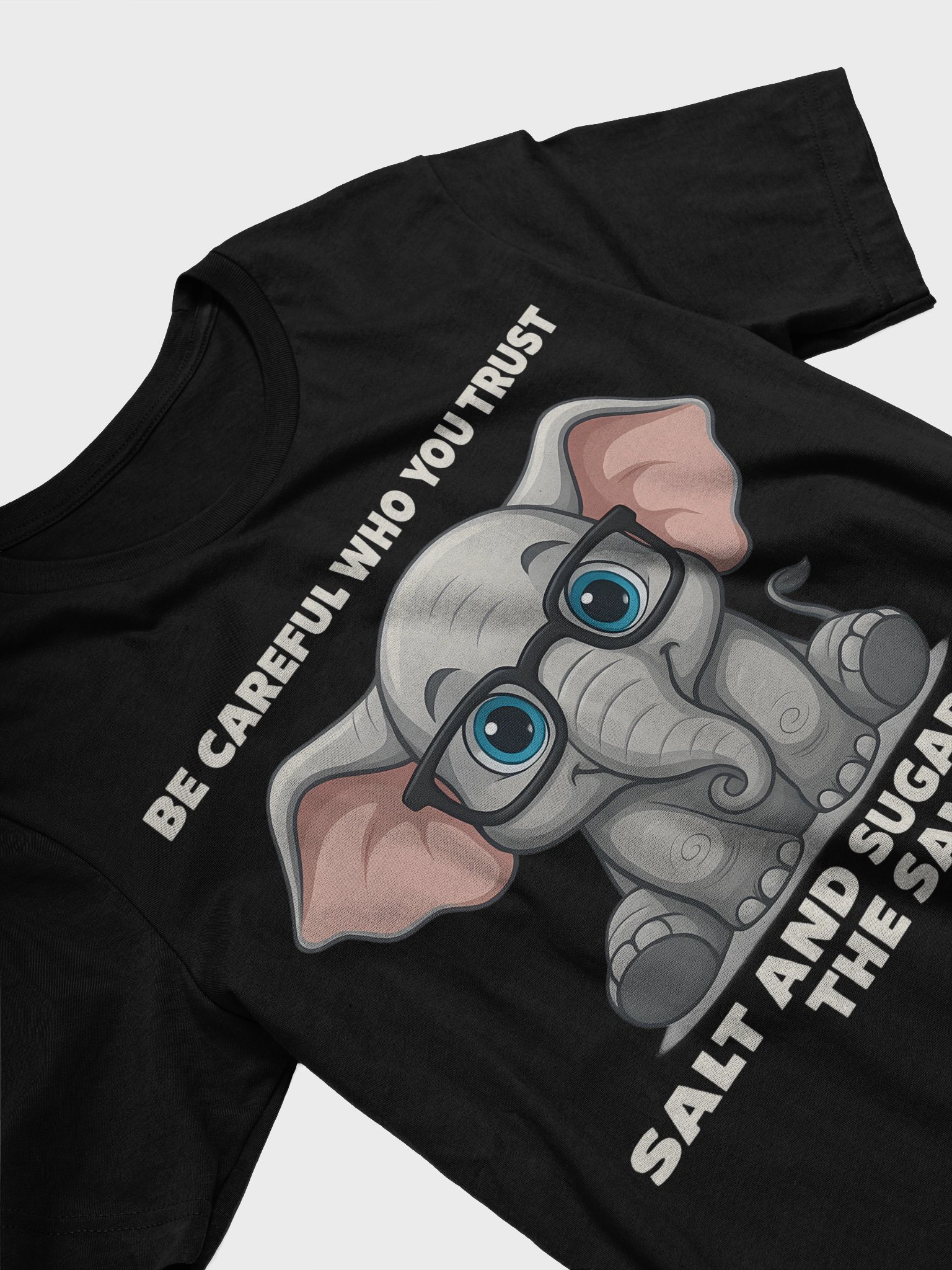 Be Careful Who You Trust – Cute Elephant product image (6)