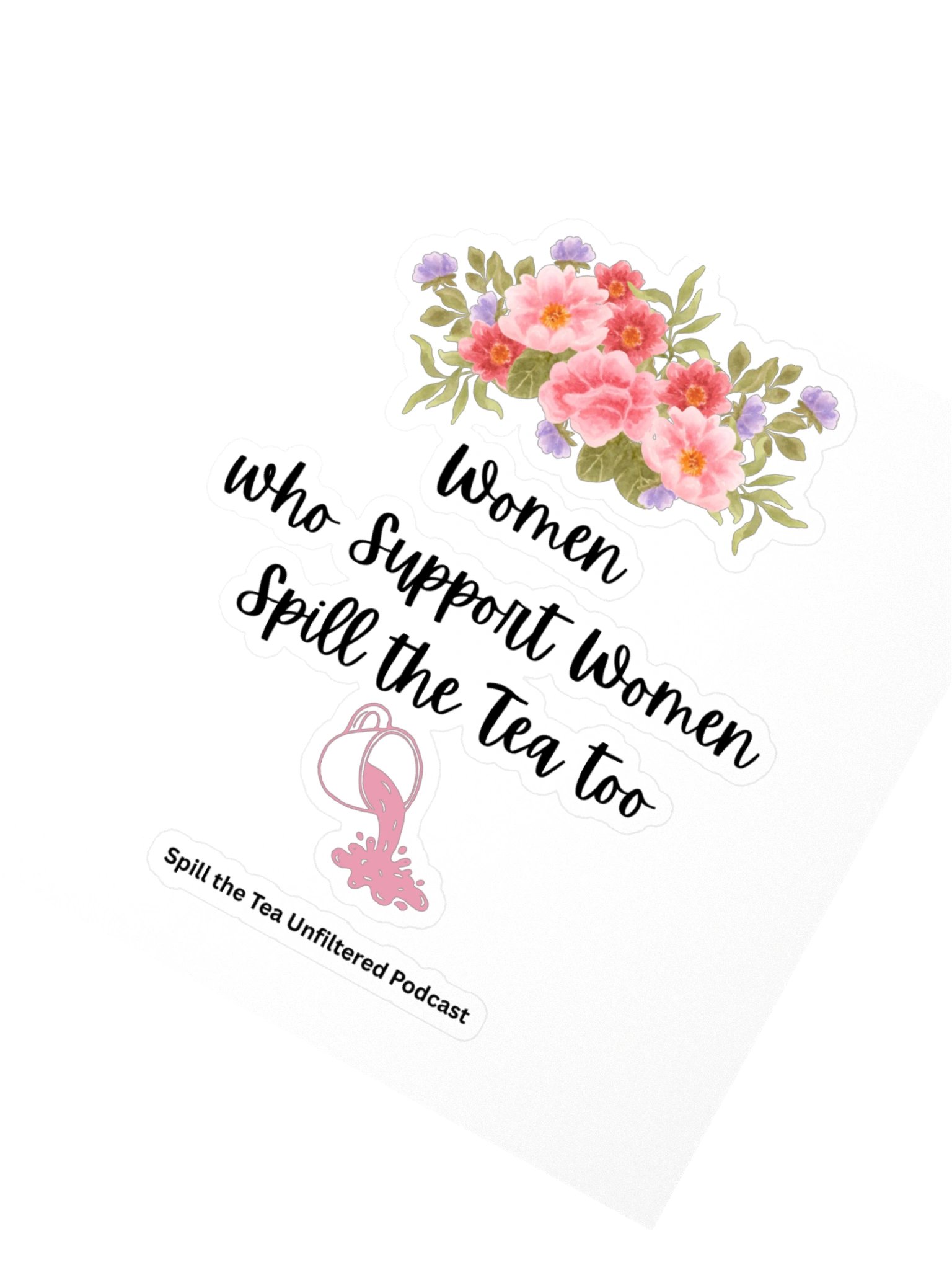 Women Supporting Women Spill the Tea Kiss Cut Sticker product image (2)