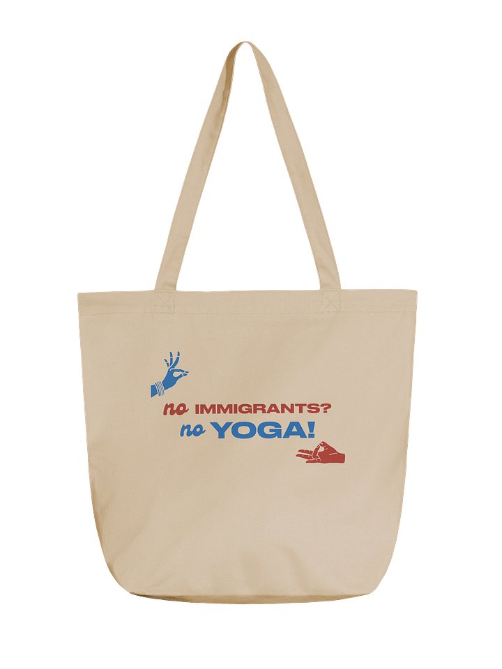No Immigrants? No Yoga! Tote Bag product image (1)