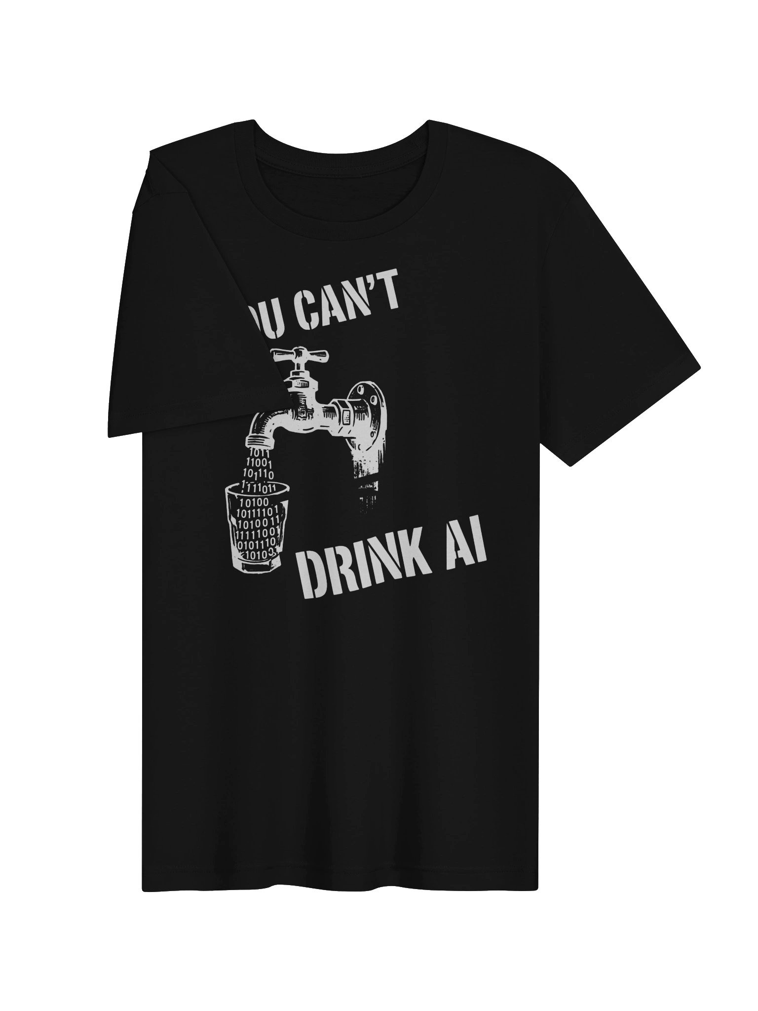 You Can't Drink AI Tee (Dark) product image (3)
