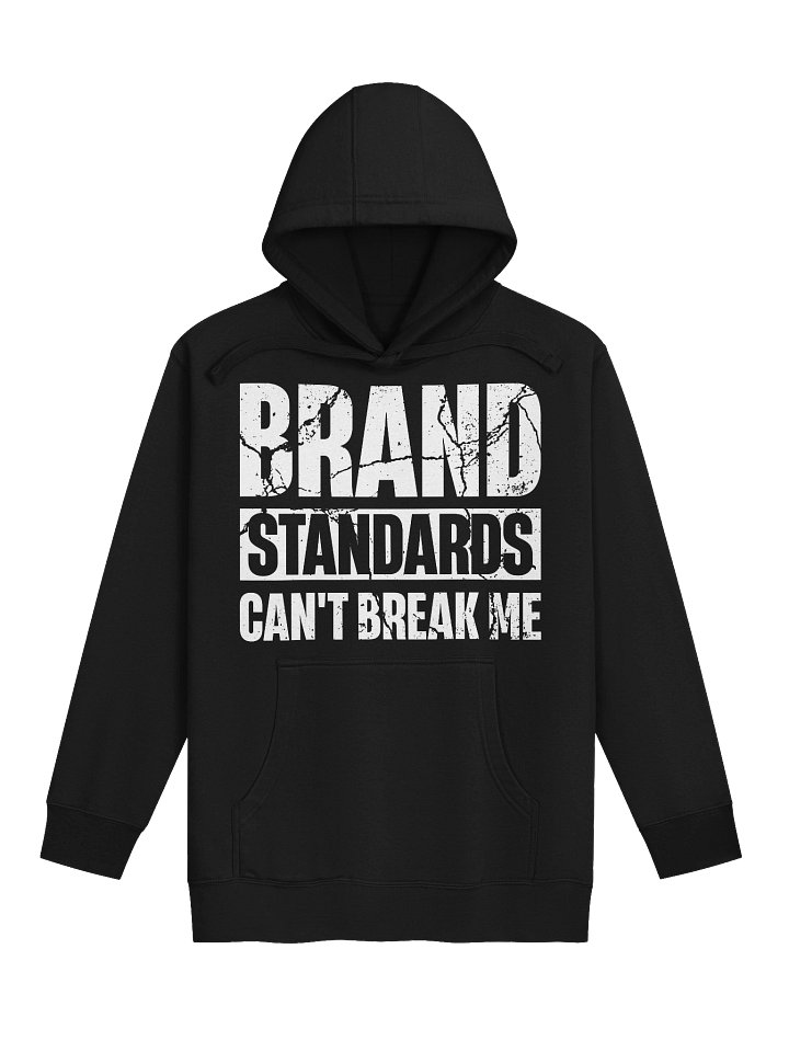 Hotel Sweatshirt – Brand Standards Can’t Break Me (Dark) product image (1)