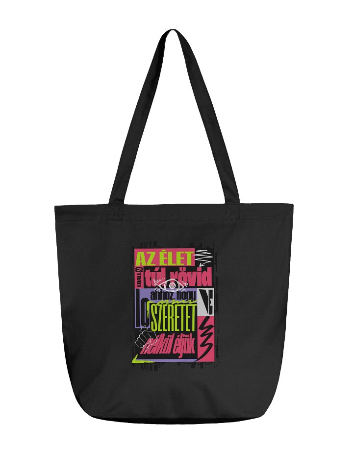 Szeretet? Az élet túl rövid... ECO Tatyó R3CVR.i Dizájn EQALL® Originals_Neon product image (1)