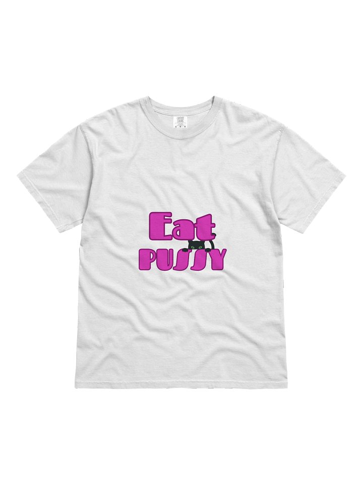 Eat P*ssy T-Shirt product image (1)