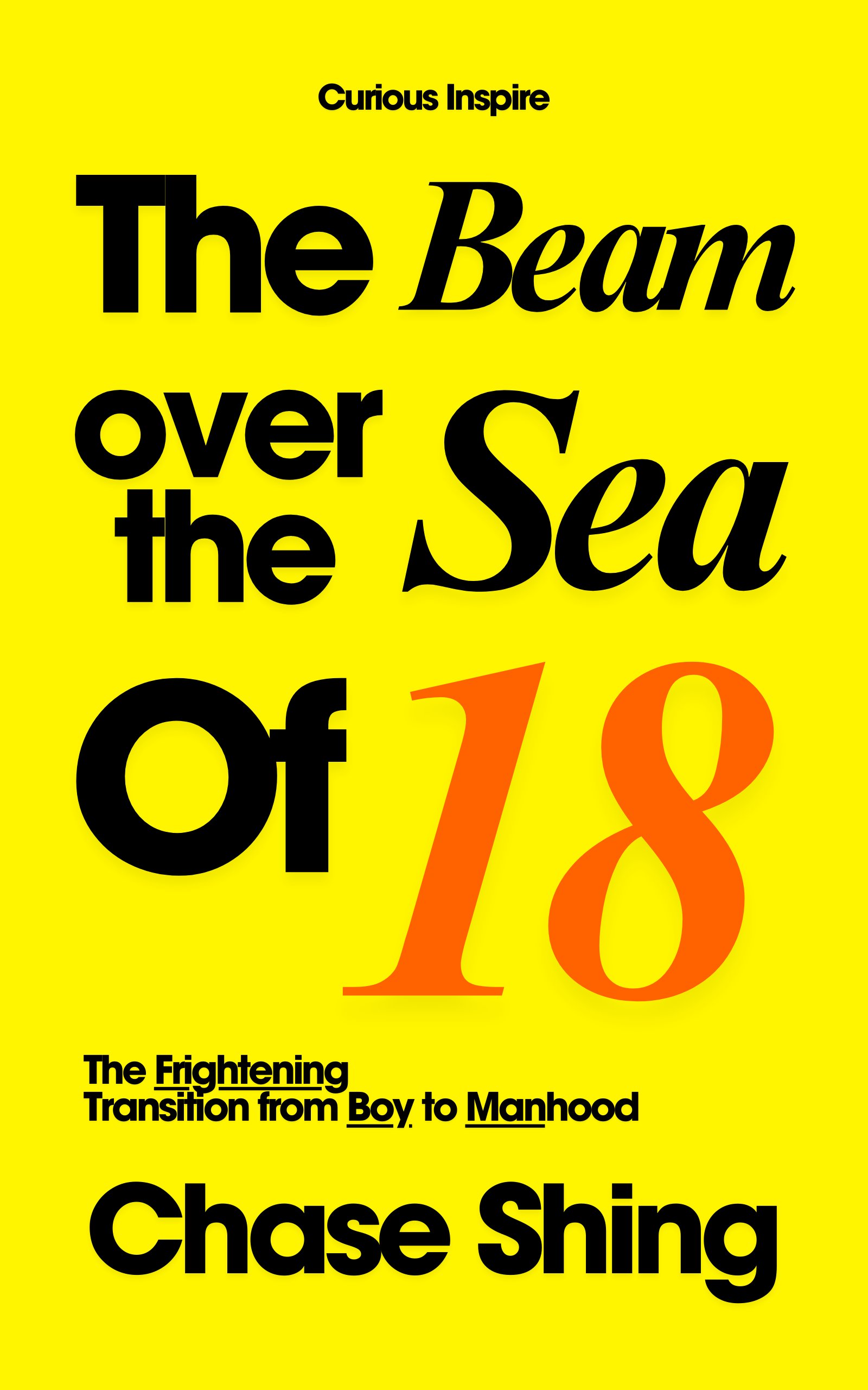 The Beam Over The Sea of 18: The Frightening Transition From Boy to Manhood [Standard Version] product image (1)