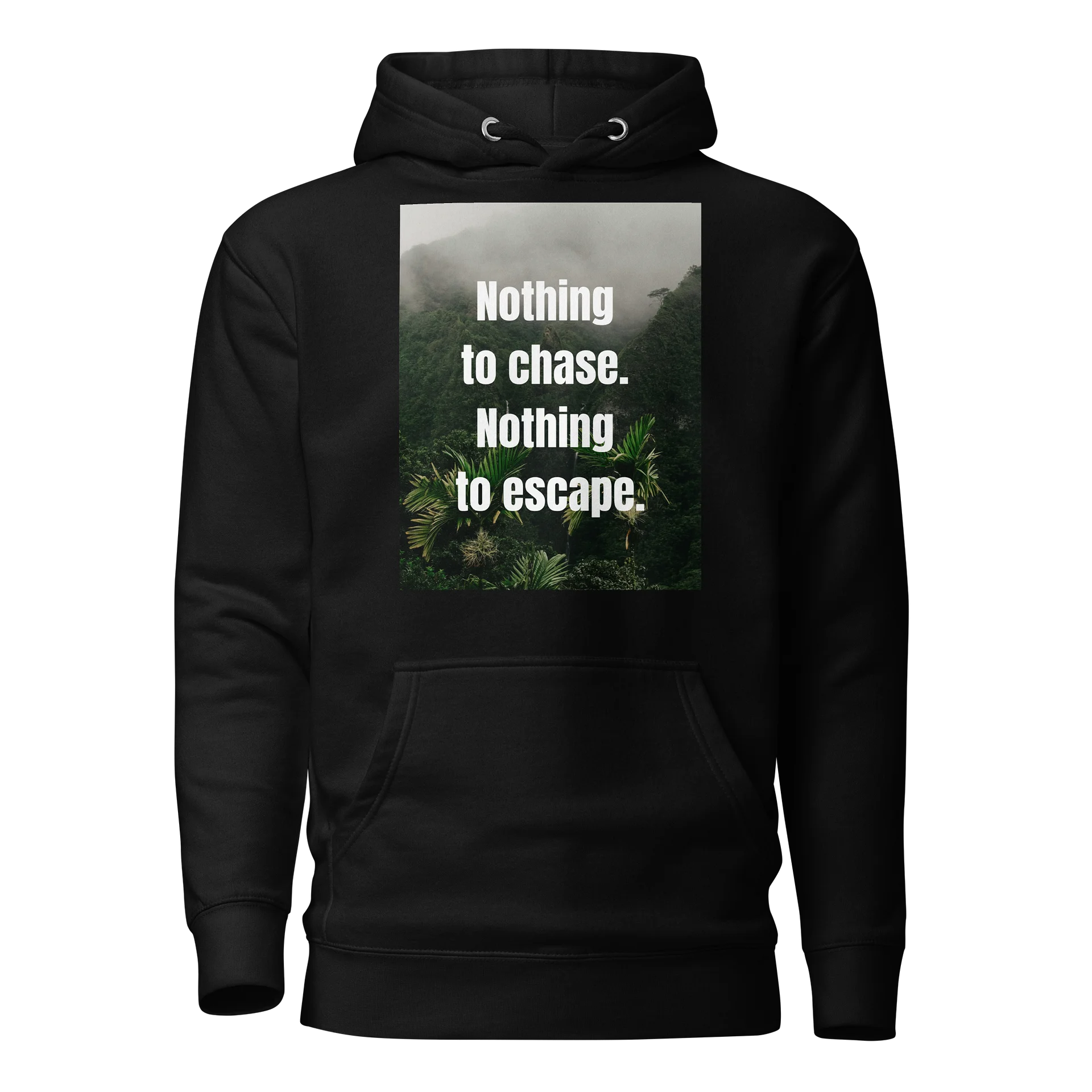 Nothing to chase. Nothing to escape. product image (1)