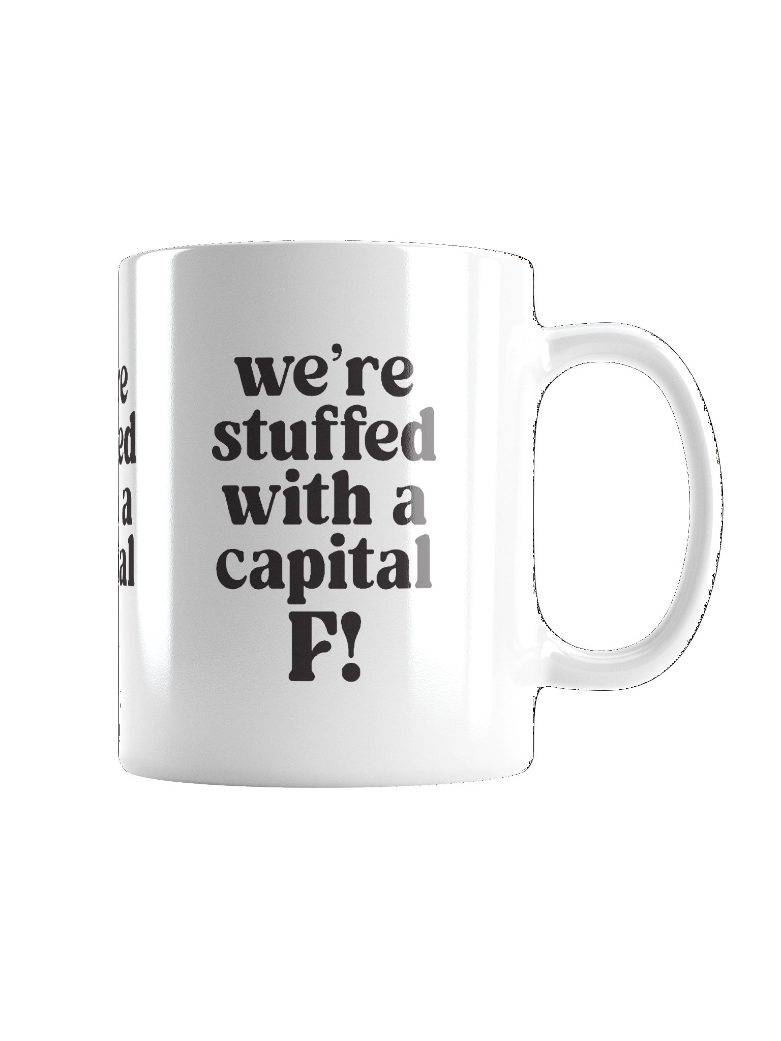 We’re stuffed with a capital F! Mug product image (2)