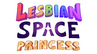 Lesbian Space Princess